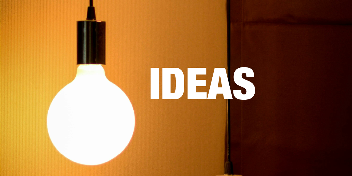 Ideas